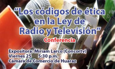 Evento de reflexión para mejorar los contenidos de los medios de comunicación. Los códigos de ética en la Ley de Radio y Televisión